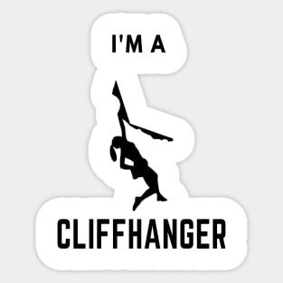 I'm a cliffhanger climbing design Sticker